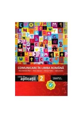 Comunicare in limba romana - Clasa 2 - Caiet de aplicatii - Anca Veronica Taut Elena Lapusan