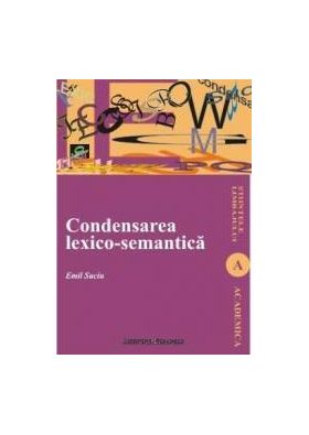 Condensarea LexicO-Semantica - Emil Suciu