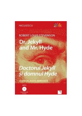 Dr. Jekyll and Mr. Hyde. Doctorul Jekyll si domnul Hyde + CD - Robert Louis Stevenson