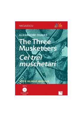 The Three Musketeers. Cei trei muschetari + CD - Alexandre Dumas