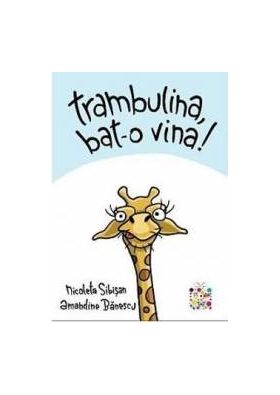 Trambulina bat-o vina - Nicoleta Sibisan Amandine Banescu