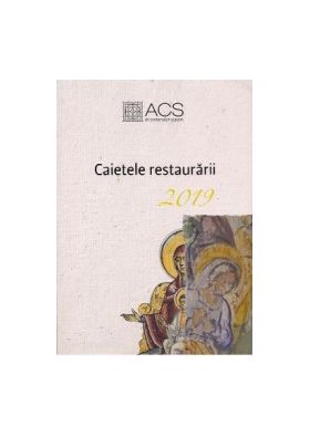 Caietele restaurarii 2019