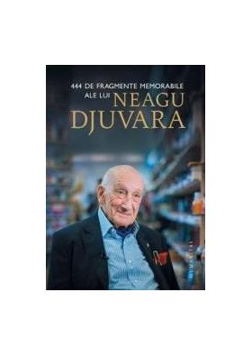 444 de fragmente memorabile ale lui Neagu Djuvara