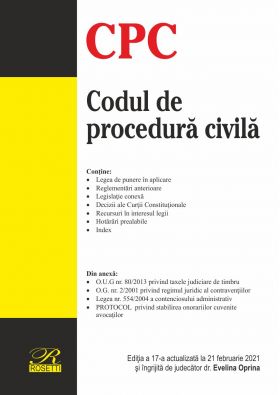 Codul de procedura civila - 21 Februarie 2021 |