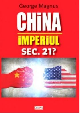 China. Imperiul sec. 21? | ​George Magnus