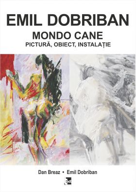 Emil Dobrian. Mondo Cane | Emil Dobrian, Dan Breaz