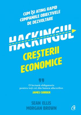 Hackingul cresterii economice | Morgan Brown, Sean Ellis