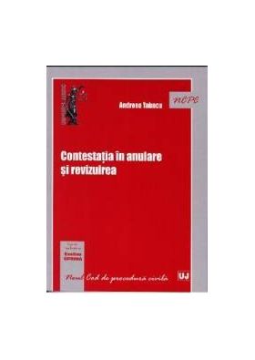 Contesatia in anulare si revizuirea - Andreea Tabacu