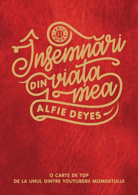 Insemnari din viata mea | Alfie Deyes