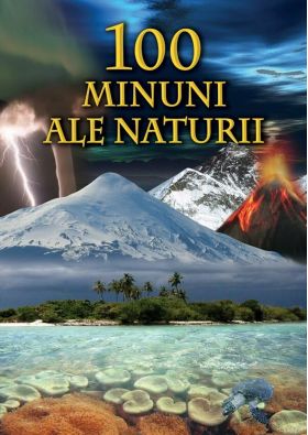 100 de minuni ale naturii | Bertil Vagner