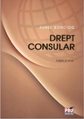 Drept consular | Aurel Bonciog