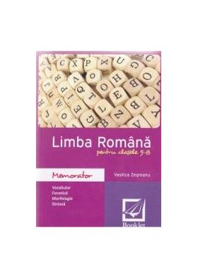 Memorator de limba romana pentru cls 5 - 8 ed.2016 - Vasilica Zegreanu