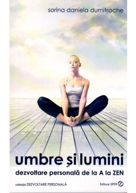 Umbre si lumini | Sorina Daniela Dumitrache