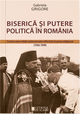 Biserica si putere politica in Romania | Gabriela Grigore