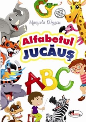 Alfabetul jucaus | Manuela Dinescu