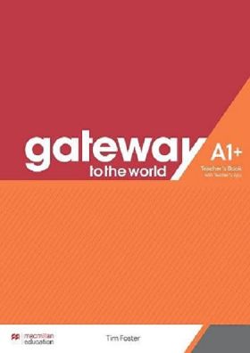 Gateway to the World A1+ Teacher's Book with Teacher's App | David Spencer