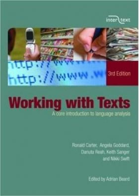 Working with Texts | Angela Goddard, Ronald Carter, Keith Sanger, Adrian Beard, Danuta Reah, Maggie Bowring, Nikki Swift
