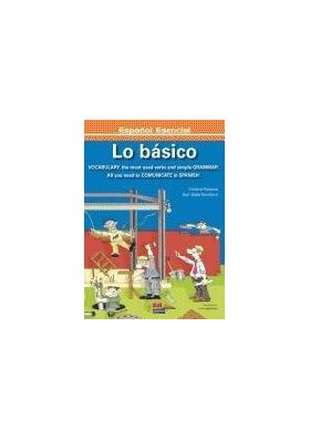 Lo básico. Los verbos mas usados y la gramatica mas simple. Version Espanol& Inglés | Cristina Palanca, Geir Ståle Tennfjord