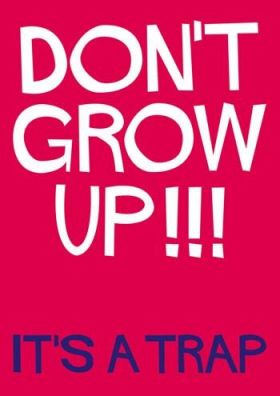 Felicitare - Don't grow up!!! It's a trap | Dean Morris Cards