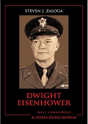 Dwight Eisenhower | Steven J. Zaloga