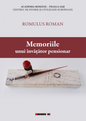 Memoriile unui invatator pensionar | Romulus Roman