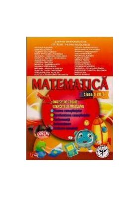 Matematica Cls 7 - Sinteze De Teorie. Exercitii Si Probleme - Stefan Samarandache