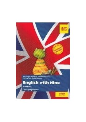 English with Nino Workbook - Clasa Pregatitoare - Amy Fischer Ungureanu