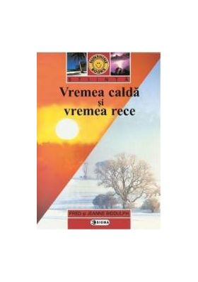 Vremea calda si vremea rece - Carte uriasa