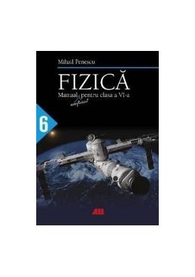 Fizica - Clasa 6 - Mihail Penescu