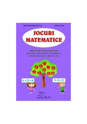 Jocuri matematice - Smaranda Maria Cioflica Daniela Dosa