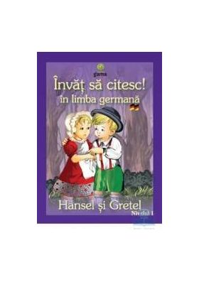 Invat sa citesc in limba germana - Hansel si Gretel