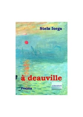 A Deauville. Poems - Stela Iorga