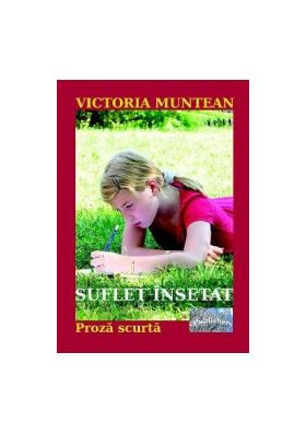 Suflet insetat - Victoria Muntean