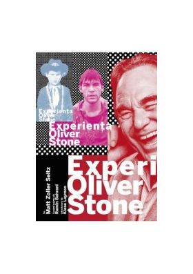 Experienta Oliver Stone - Matt Zoller Seitz