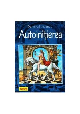 Autoinitierea - Dumitru Hristenco