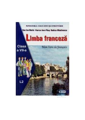 Manual franceza clasa 7 l2 - Dan Ion Nasta Viorica Aura Paus Rodica Mladinescu