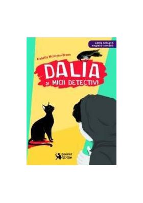 Dalia si micii detectivi - Arabella McIntyre-Brown