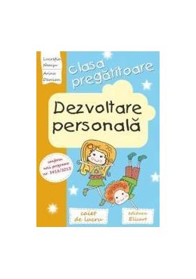 Dezvoltare personala clasa pregatitoare caiet - Lucretia Neacsu