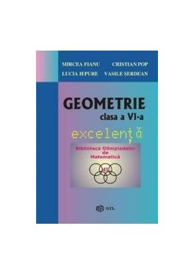 Geometrie Clasa a 6-a Excelenta - Mircea Fianu Cristian Pop