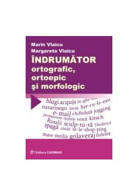 Indrumator ortografic ortoepic si morfologic