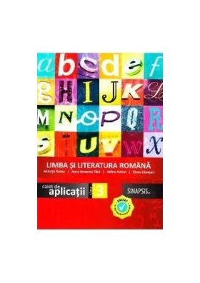 Limba si literatura romana - Clasa 3 - Caiet de aplicatii - Anicuta Todea Anca Veronica Taut