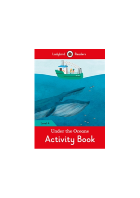 Under the Oceans Activity Book - Ladybird Readers Level 4 | 