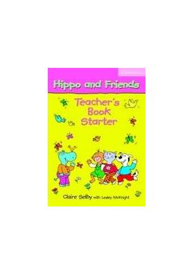 Hippo And Friends Starter Teacher's Book | Claire Selby