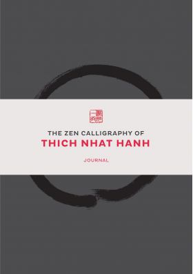 Jurnal - The Way Out Is In - The Zen Calligraphy of Thich Nhat Hanh | Thames & Hudson Ltd