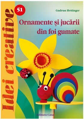 Ornamente si jucarii din foi gumate | Gudrun Hettinger