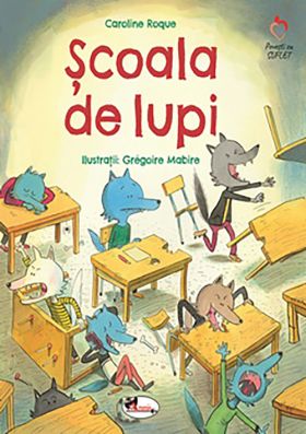 Scoala de lupi | Caroline Roque