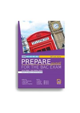 Prepare Yourself for the Bac Ezam Ed. 2017 - Iulia Perju Ana-Maria Marin