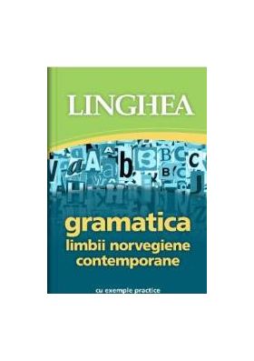 Gramatica limbii norvegiene contemporane. Cu exemple practice