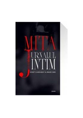 Mita . Jurnalul intim si adevarat al Mariei Suru - Daniel Dragan