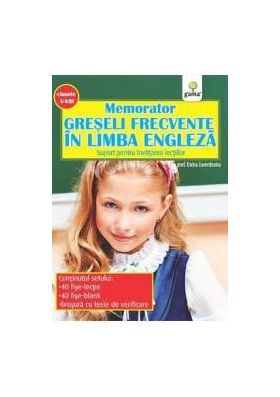 Memorator Greseli Frecvente In Limba Engleza Cls 5-8